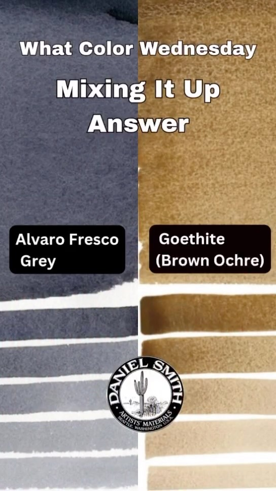 What Color Wednesday: Mixing It Up Answer!Did you guess it right?Alvaro Fresco Grey + Goethite (Brown Ochre) Do you use Goethite (Brown Ochre)? ☺️ How do you use this beautiful color? We’d love to see how you mix it up! Tag us or share your favorite color combos in the comments below.Goethite (Brown Ochre) https://danielsmith.com/color-stories/watercolors/goethite-brown-ochre-watercolor/Found in iron deposits nearly worldwide, Goethite (Brown Ochre) is named after Johann Wolfgang Goethe, the German philosopher, poet and mineralogist. Our unusually pure pigment is mined in Russia, south of Moscow. Rich and warm, DANIEL SMITH Goethite is a dark tea color in masstone and washes out to a rich, warm tan. In washes, it displays intriguing granulation, with pools of light and dark in every brushstroke. Like all colors derived from the earth, it is lightfast and permanent – a lasting connection to the planet and the creative forces of nature.Alvaro Fresco Greyhttps://danielsmith.com/color-stories/watercolors/alvaros-fresco-grey-watercolor/“Alvaro’s Fresco Grey “A very powerful and true hue, with no artificial look to it. Passionate and mysterious, great to evoke distant elements of any kind even the unknown…I love the hue.”Alvaro’s Fresco and Caliente Greys, as he describes them, are about; “…magnetism, fury, energy…power. You know greys… create a feeling of danger, emotion, passion… mystery…evoke things that are unknown…darkness. I use these greys to create a painting that has a magnetism…energy, mystery, passion…something to discover, entering the unknown, darkness. Both of these colors have just this type of feel to me.” -Alvaro Castagnet.#MixingItUp #WhatColorWednesday #danielsmithartistsmaterials #danielsmith